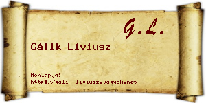 Gálik Líviusz névjegykártya